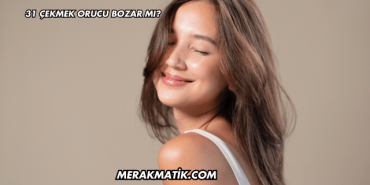 31 Çekmek Orucu Bozar mı?