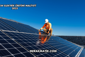 500 kW Elektrik Üretimi Maliyeti 2025