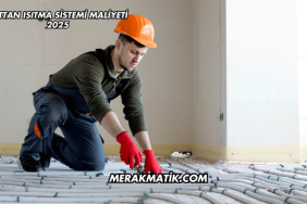 Alttan Isıtma Sistemi Maliyeti 2025