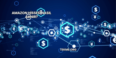 Amazon Hissesi Nasıl Alınır?