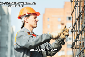 Bina Güçlendirme Maliyeti Ne Kadar 2025