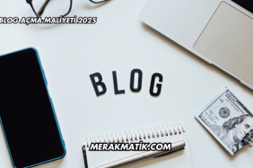 Blog Açma Maliyeti 2025