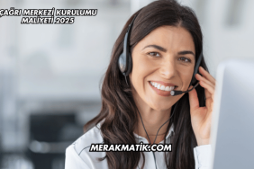 Çağrı Merkezi Kurulumu Maliyeti 2025 (2)