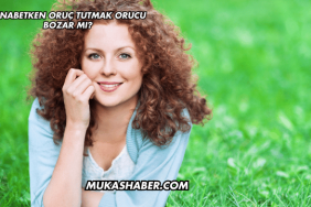 Cenabetken Oruç Tutmak Orucu Bozar mı?