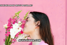 Çiçek Koklamak Orucu Bozar mı?