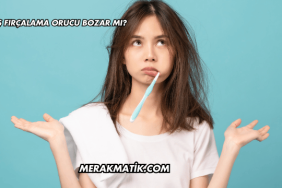 Diş Fırçalama Orucu Bozar mı?