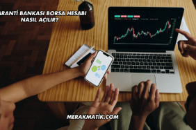 Garanti Bankası Borsa Hesabı Nasıl Açılır?
