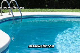 Havuz Maliyeti 2025