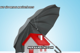 Konut Sigortası Maliyeti 2025