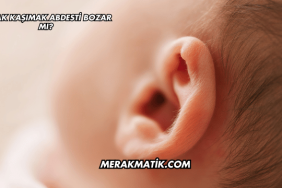 Kulak Kaşımak Abdesti Bozar mı?
