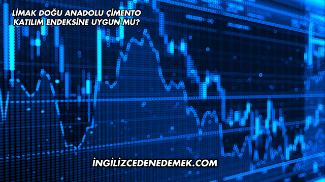 Limak Doğu Anadolu Çimento Katılım Endeksine Uygun mu?