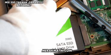 MSI SSD Takmak Garantiyi Bozar mı?