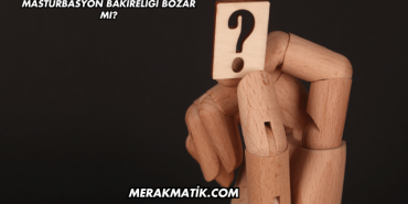 Mastürbasyon Bakireliği Bozar mı?