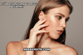 Mastürbasyon Yapmak Orucu Bozar mı?