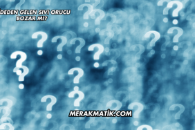 Mideden Gelen Sıvı Orucu Bozar mı?