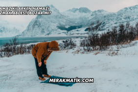 Namaz Kılarken Namazı Bozmak Abdesti Bozar mı?