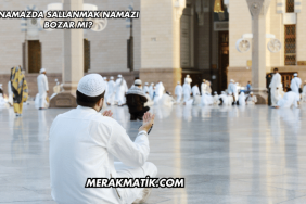 Namazda Sallanmak Namazı Bozar mı?