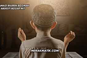 Namazı Bilerek Bozmak Abdesti Bozar mı?