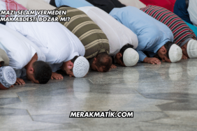 Namazı Selam Vermeden Bozmak Abdesti Bozar mı?