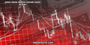 Odea Bank Borsa Hesabı Nasıl Açılır?