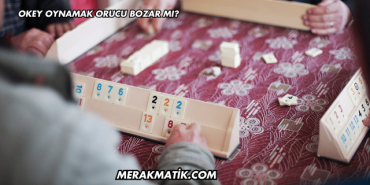 Okey Oynamak Orucu Bozar mı?