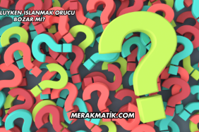 Oruçluyken Islanmak Orucu Bozar mı?