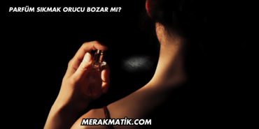 Parfüm Sıkmak Orucu Bozar mı?