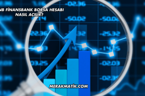 QNB Finansbank Borsa Hesabı Nasıl Açılır?