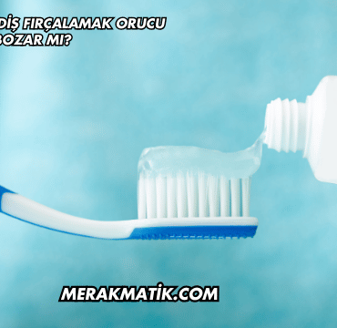 Ramazanda Diş Fırçalamak Orucu Bozar mı?