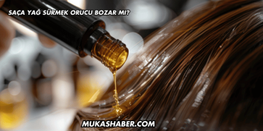 Saça Yağ Sürmek Orucu Bozar mı?