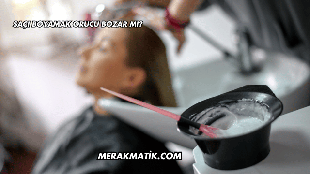 Saçı Boyamak Orucu Bozar mı?