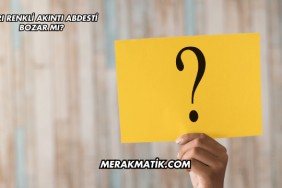 Sarı Renkli Akıntı Abdesti Bozar mı?