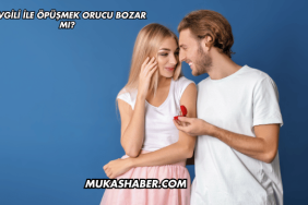 Sevgili ile Öpüşmek Orucu Bozar mı?