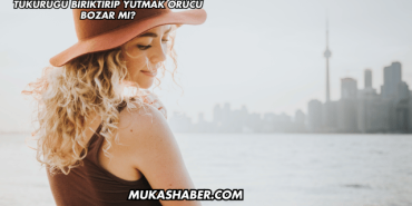 Tükürüğü Biriktirip Yutmak Orucu Bozar mı?