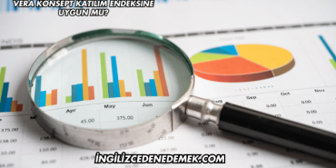 Vera Konsept Katılım Endeksine Uygun mu?