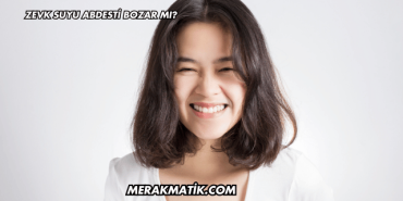 Zevk Suyu Abdesti Bozar mı?