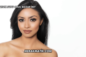 Zevk Suyu Oruç Bozar mı?