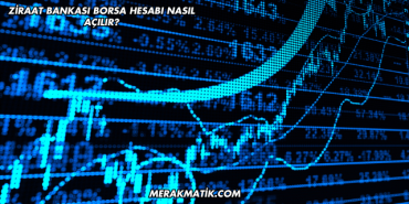 Ziraat Bankası Borsa Hesabı Nasıl Açılır?