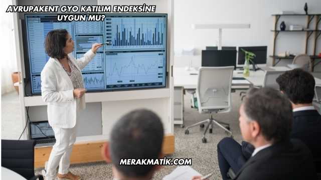 Avrupakent GYO Katılım Endeksine Uygun mu?