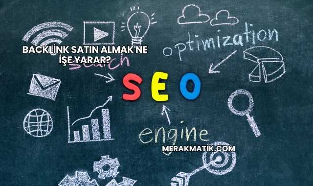 Backlink Satın Almak Ne İşe Yarar?
