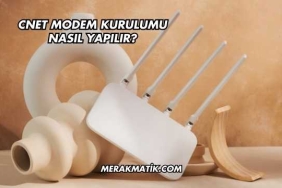 Cnet Modem Kurulumu Nasıl Yapılır?