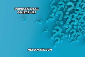 Durusezi Nasıl Geliştirilir?