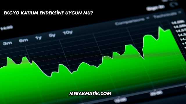EKGYO Katılım Endeksine Uygun mu?