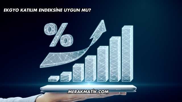 EKGYO Katılım Endeksine Uygun mu?