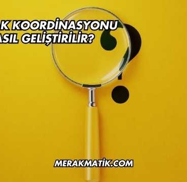 El Ayak Koordinasyonu Nasıl Geliştirilir?