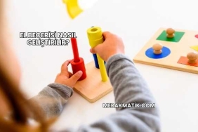 El Becerisi Nasıl Geliştirilir?