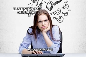 El Yeteneği Nasıl Geliştirilir?