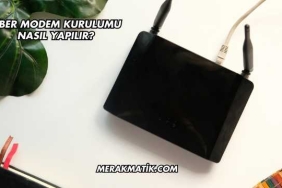 Fiber Modem Kurulumu Nasıl Yapılır?