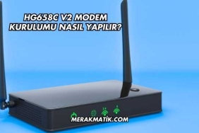 Hg658c V2 Modem Kurulumu Nasıl Yapılır?