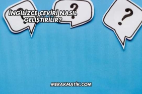 İngilizce Çeviri Nasıl Geliştirilir?